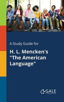 portada A Study Guide for H. L. Mencken's "The American Language" (in English)