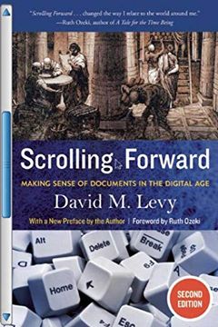 portada Scrolling Forward: Making Sense of Documents in the Digital age (en Inglés)