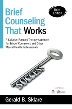 portada Brief Counseling That Works: A Solution-Focused Therapy Approach for School Counselors and Other Mental Health Professionals (in English)