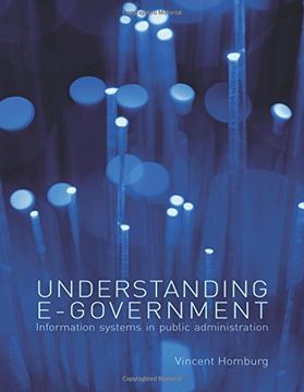 portada Understanding E-Government: Information Systems in Public Administration (in English)
