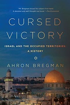 portada Cursed Victory: A History of Israel and the Occupied Territories, 1967 to the Present