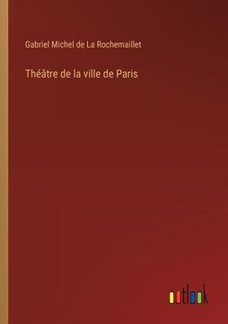 portada Théâtre de la ville de Paris (en Francés)