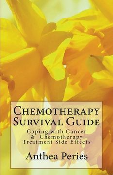 portada Chemotherapy Survival Guide: Coping With Cancer & Chemotherapy Treatment Side Effects (en Inglés)