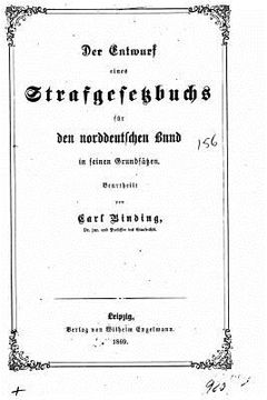 portada Der entwurf eines strafgesetzbuchs für den Norddeutschen Bund (in German)