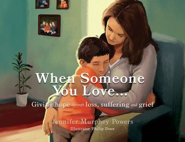 portada When Someone You Love...: Giving hope through loss, suffering and grief (in English)