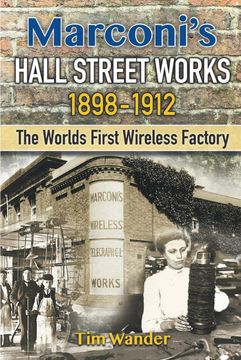 portada Marconi's Hall Street Works: 1898-1912 (en Inglés)