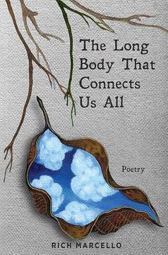 portada The Long Body That Connects Us All: Poetry (en Inglés)