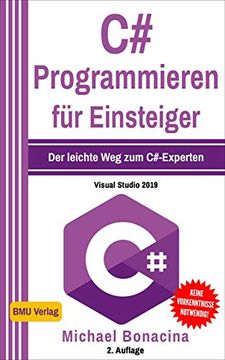 portada C# Programmieren für Einsteiger: Der Leichte weg zum C#-Experten! (in German)
