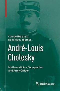 portada Andre-Louis Cholesky: Mathematician, Topographer and Army Officer (in English)