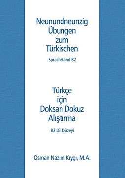 portada Neunundneunzig Übungen zum Türkischen: Sprachstand b2 (en Alemán)