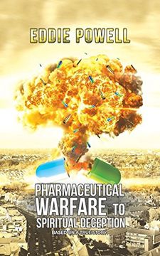 portada Pharmaceutical Warfare to Spiritual Deception (en Inglés)