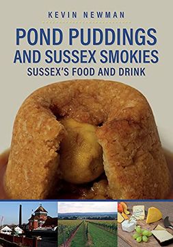 portada Pond Puddings and Sussex Smokies: Sussex's Food and Drink