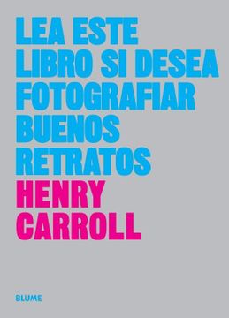portada Lea Este Libro si Desea Fotografiar Buenos Retratos (in Spanish)