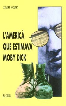 portada L'americà que estimava Moby Dick (El Grill)