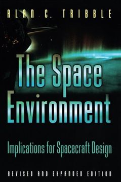 portada The Space Environment: Implications for Spacecraft Design - Revised and Expanded Edition (en Inglés)