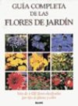Libro Guia Completa de las Flores de Jardin, Mary Moody, ISBN  9788480760584. Comprar en Buscalibre