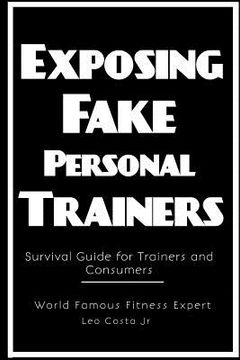 portada Exposing Fake Personal Trainers (en Inglés)