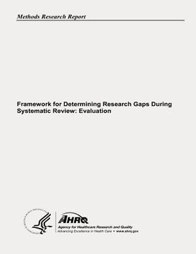 portada Framework for Determining Research Gaps During Systematic Review: Evaluation (en Inglés)