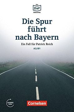portada Die Spur Fuhrt Nach Bayern - Einen Betruger auf der Spur (en Alemán)