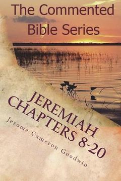 portada Jeremiah Chapters 8-20: Jeremiah, Prophet To The Nations I Made You (en Inglés)