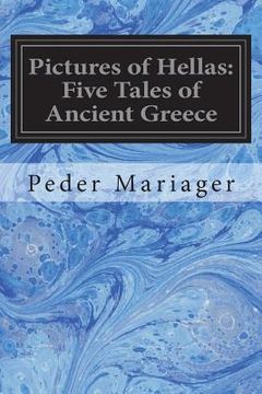 portada Pictures of Hellas: Five Tales of Ancient Greece (en Inglés)
