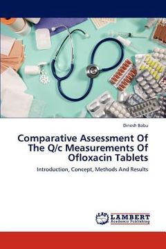 portada comparative assessment of the q/c measurements of ofloxacin tablets (en Inglés)
