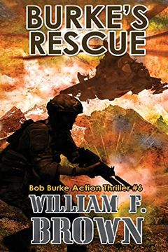 portada Burke's Rescue: Bob Burke Suspense Thriller #6 (Bob Burke Action Adventure Novels) (in English)