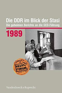 portada Die Ddr Im Blick Der Stasi 1989: Die Geheimen Berichte an Die Sed-Fuhrung