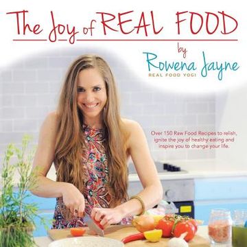 portada The Joy of Real Food (en Inglés)