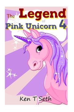 portada The Legend of The Pink Unicorn 4 (en Inglés)