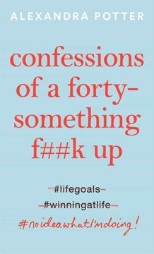 portada Confessions of a Forty-Something F**K up (en Inglés)