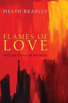 portada flames of love: hell and universal salvation (en Inglés)