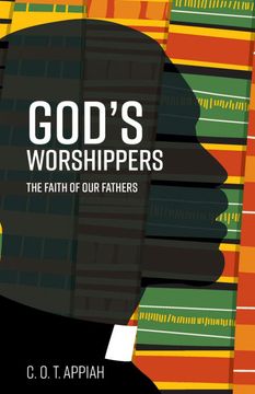 portada God's Worshippers: The Faith of our Fathers