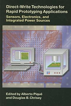 portada Direct-Write Technologies for Rapid Prototyping Applications: Sensors, Electronics, and Integrated Power Sources (en Inglés)