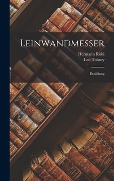 portada Leinwandmesser: Erzählung (en Alemán)