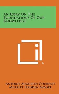 portada An Essay On The Foundations Of Our Knowledge (in English)