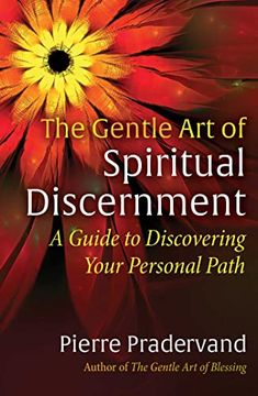 portada The Gentle art of Spiritual Discernment: A Guide to Discovering Your Personal Path (en Inglés)
