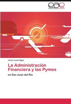 portada La Administración Financiera y las Pymes: en San Juan del Río