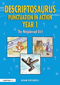 portada Descriptosaurus Punctuation in Action Year 1: The Ninjabread Girl (en Inglés)