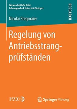 portada Regelung von Antriebsstrangprüfständen (Wissenschaftliche Reihe Fahrzeugtechnik Universität Stuttgart) (en Alemán)