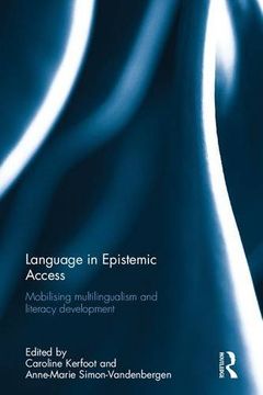 portada Language in Epistemic Access: Mobilising Multilingualism and Literacy Development