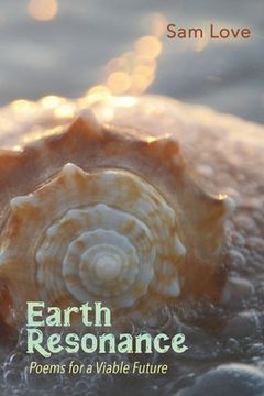 portada Earth Resonance: Poems for a Viable Future (en Inglés)