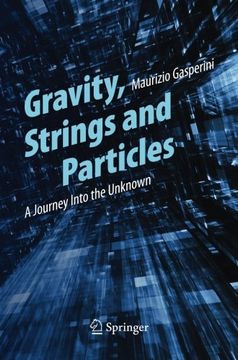 portada Gravity, Strings and Particles: A Journey Into the Unknown