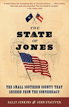 portada The State of Jones: The Small Southern County That Seceded From the Confederacy (en Inglés)