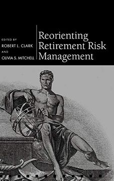 portada Reorienting Retirement Risk Management (Pension Research Council Series) (en Inglés)