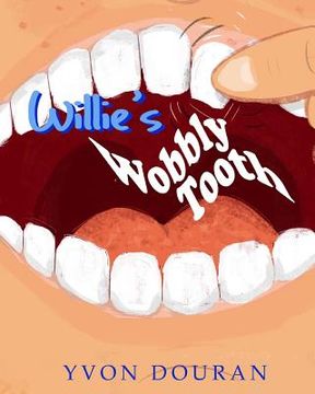 portada Willie's Wobbly Tooth (en Inglés)