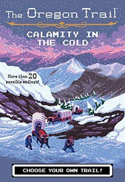 portada Calamity in the Cold (8) (The Oregon Trail) (in English)