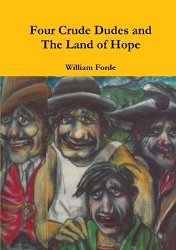 portada Four Crude Dudes and The Land of Hope (en Inglés)