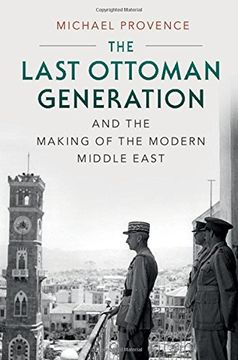 portada The Last Ottoman Generation and the Making of the Modern Middle East (en Inglés)
