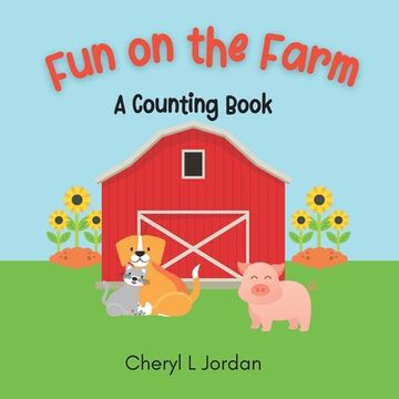 portada Fun on the Farm: A Counting Book (en Inglés)